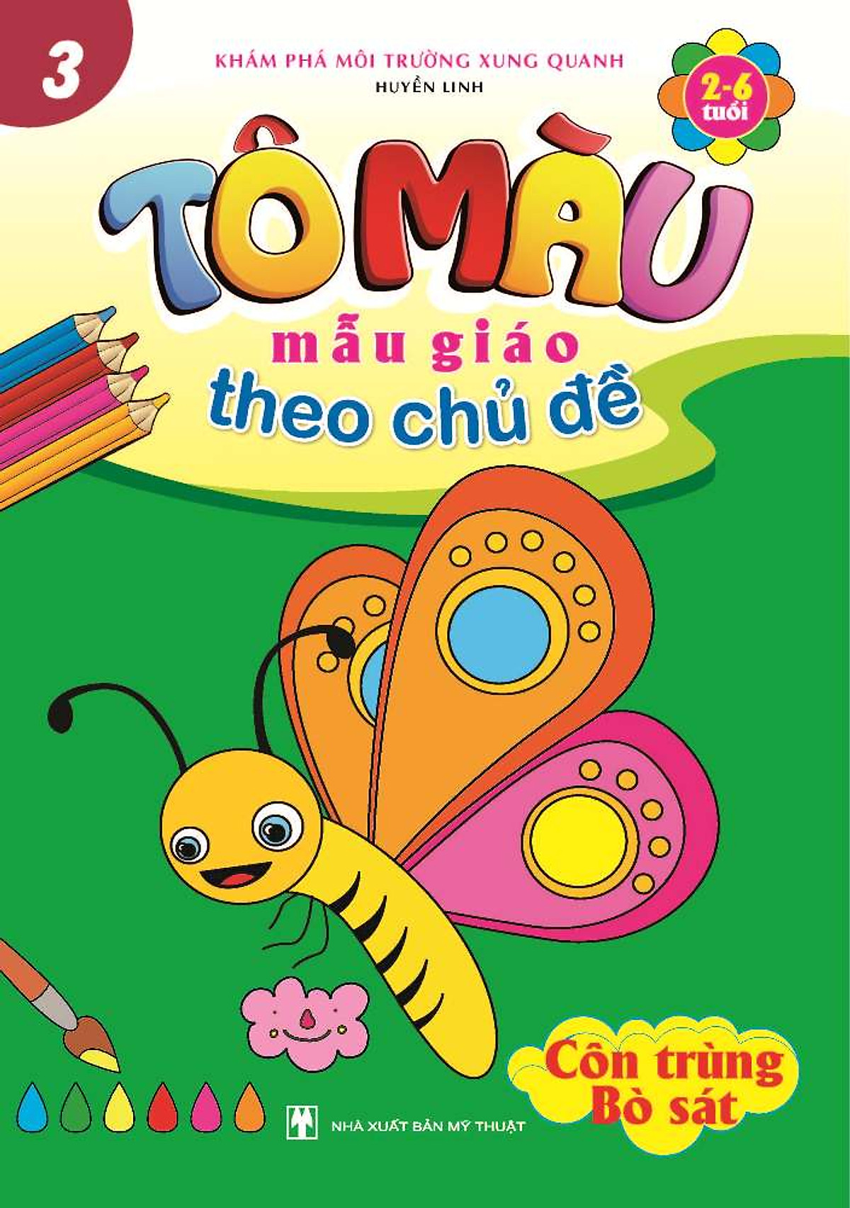 Tô Màu Mẫu Giáo Theo Chủ Đề 3 - Côn Trùng Bò Sát